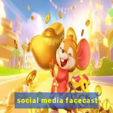 social media facecast